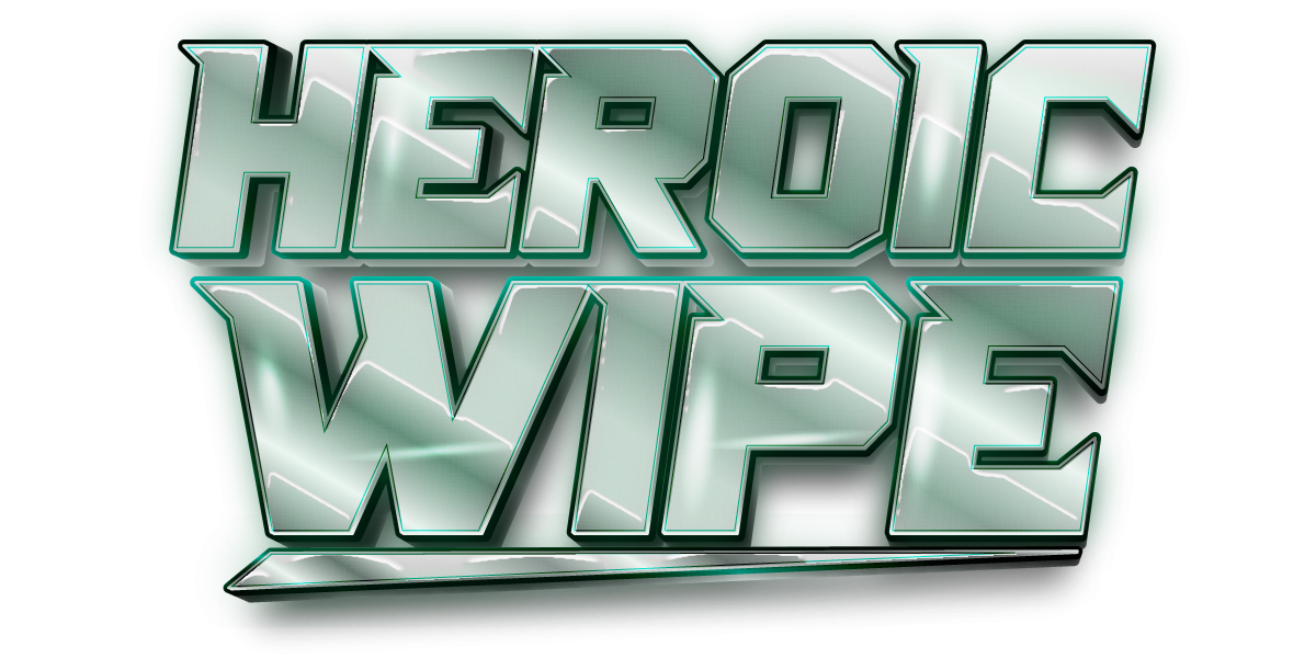 heroic wipe